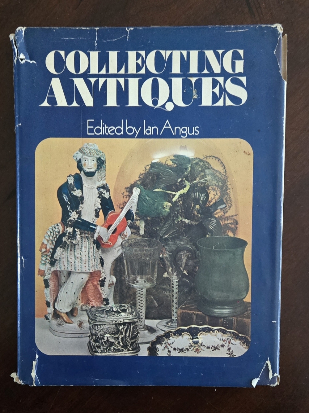 Collecting Antiques Edited by - Blue Hardcover Book